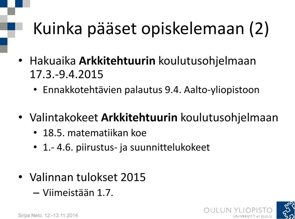 2015 Ennakkotehtävien palautus 9.4.