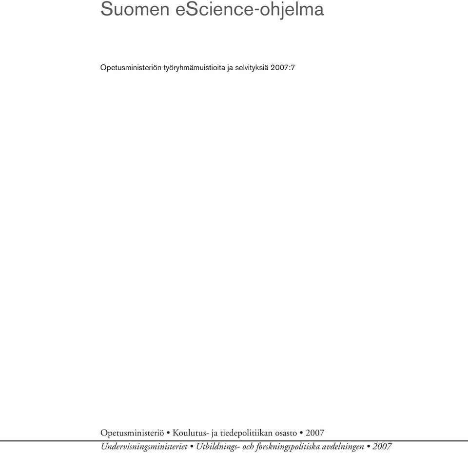 Opetusministeriö Koulutus ja tiedepolitiikan osasto