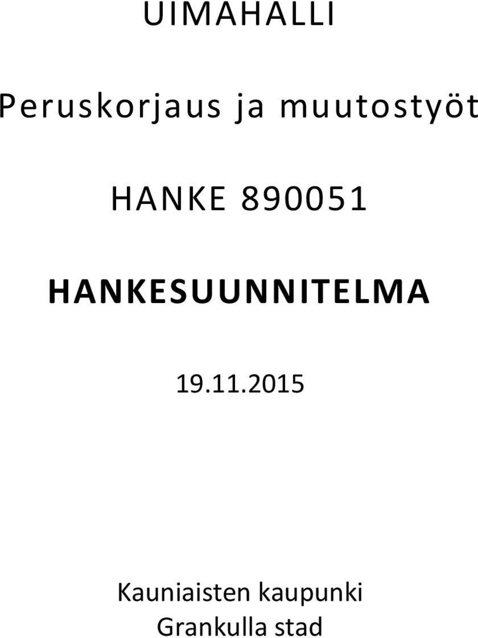 HANKESUUNNITELMA 19.11.