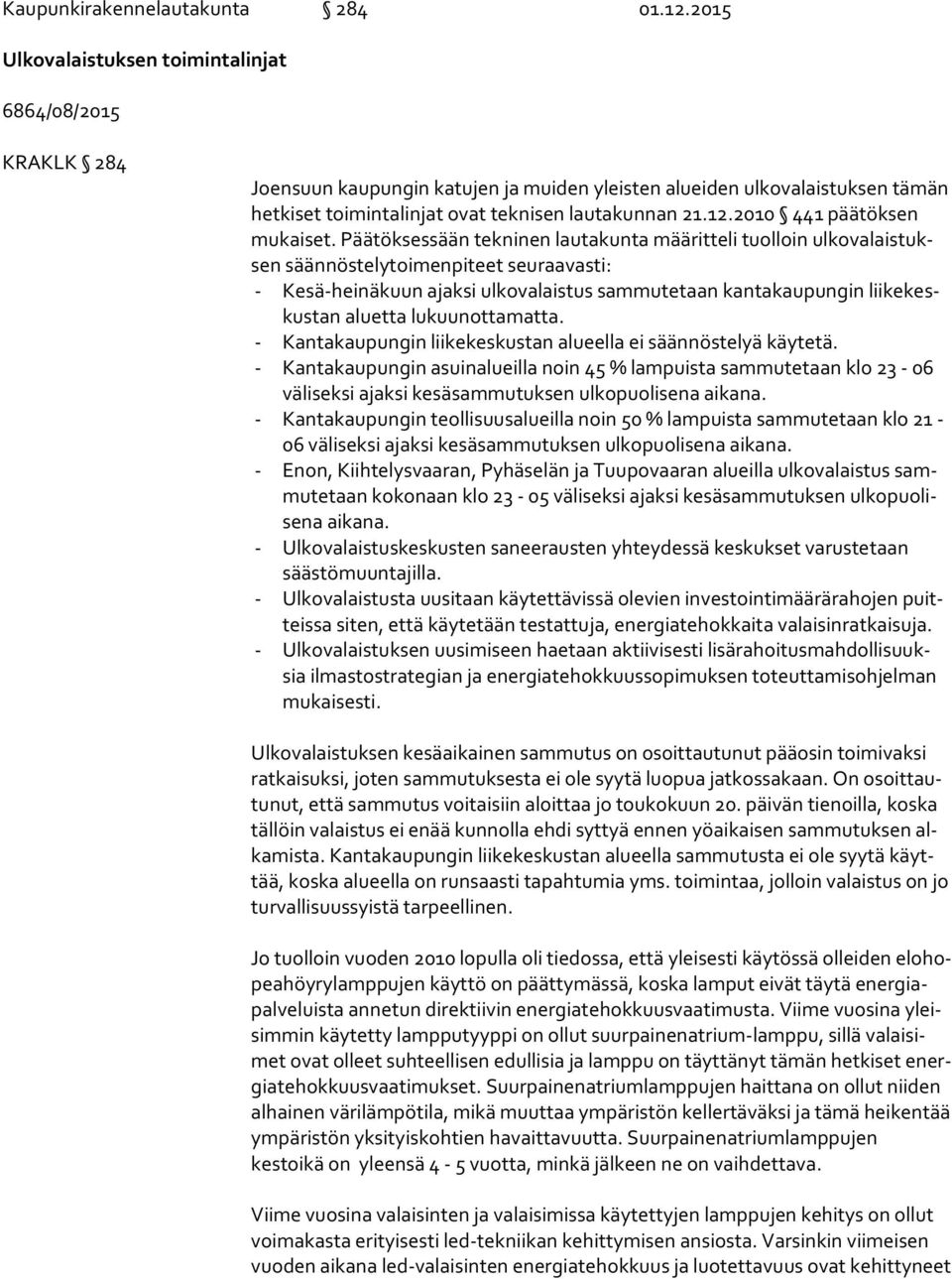 2010 441 pää tök sen mukaiset.