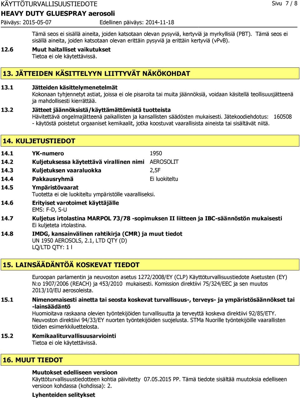 JÄTTEIDEN KÄSITTELYYN LIITTYVÄT NÄKÖKOHDAT 13.