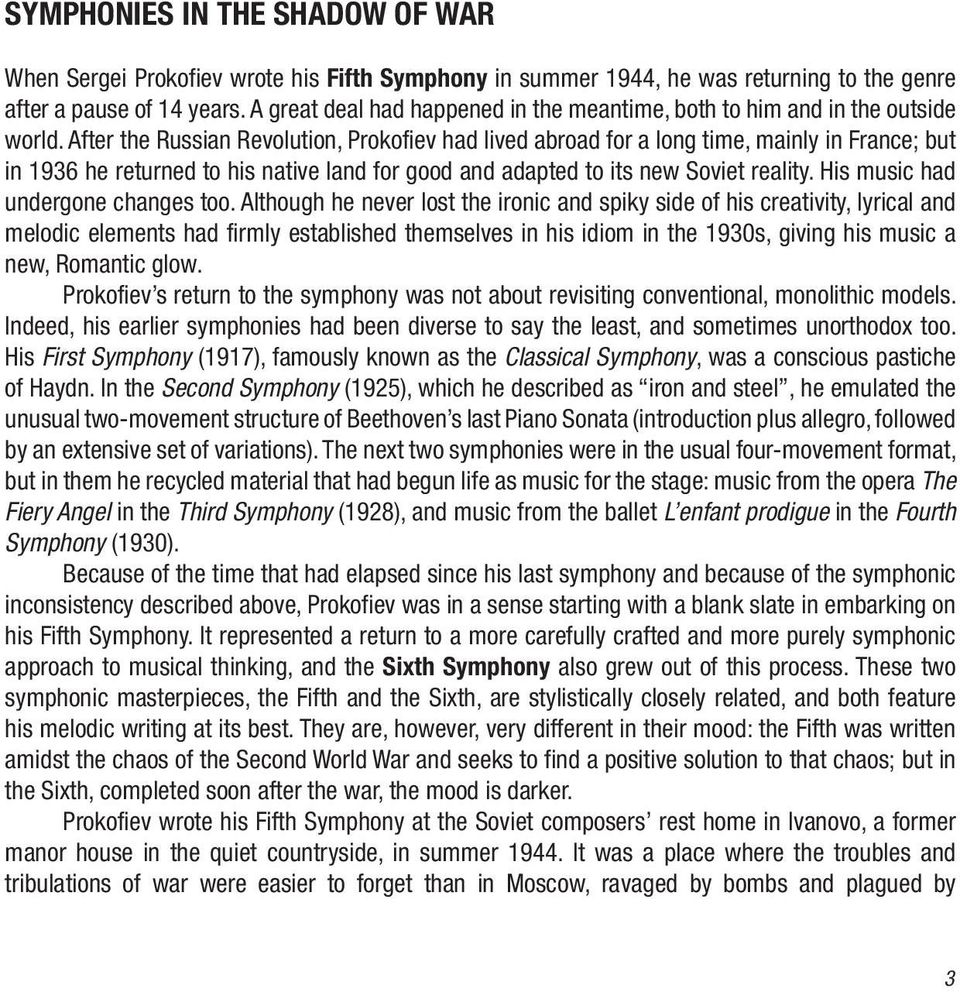 After the Russian Revolution, Prokofiev had lived abroad for a long time, mainly in France; but in 1936 he returned to his native land for good and adapted to its new Soviet reality.
