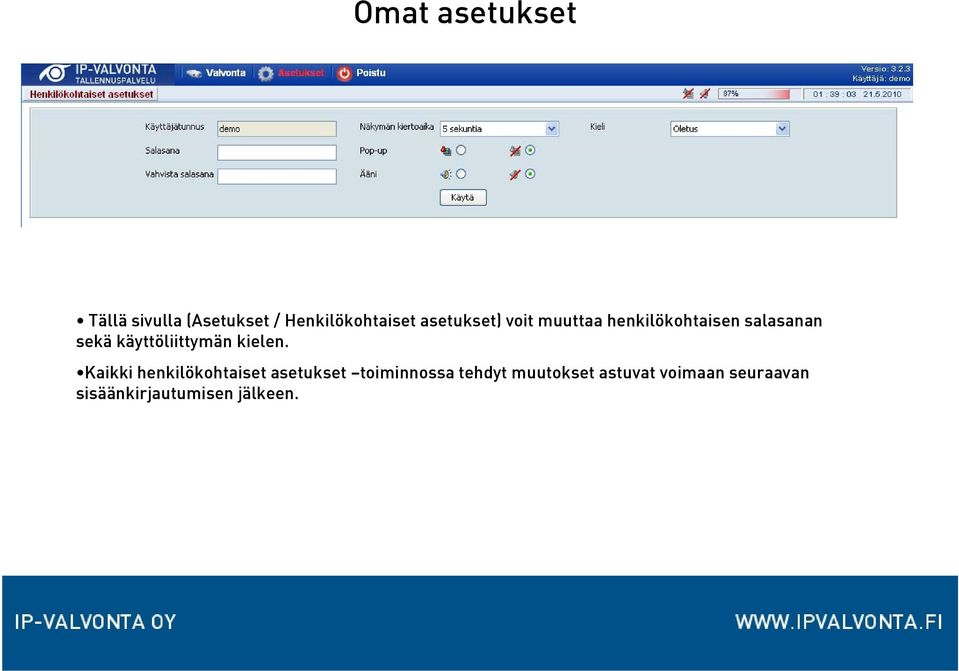 käyttöliittymän kielen.