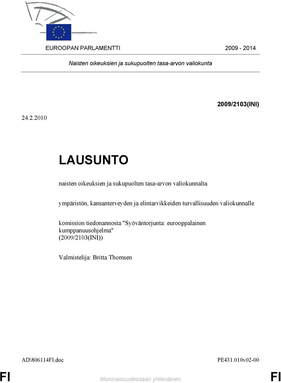 oikeuksien ja sukupuolten tasa-arvon valiokunnalta ympäristön, kansanterveyden ja elintarvikkeiden