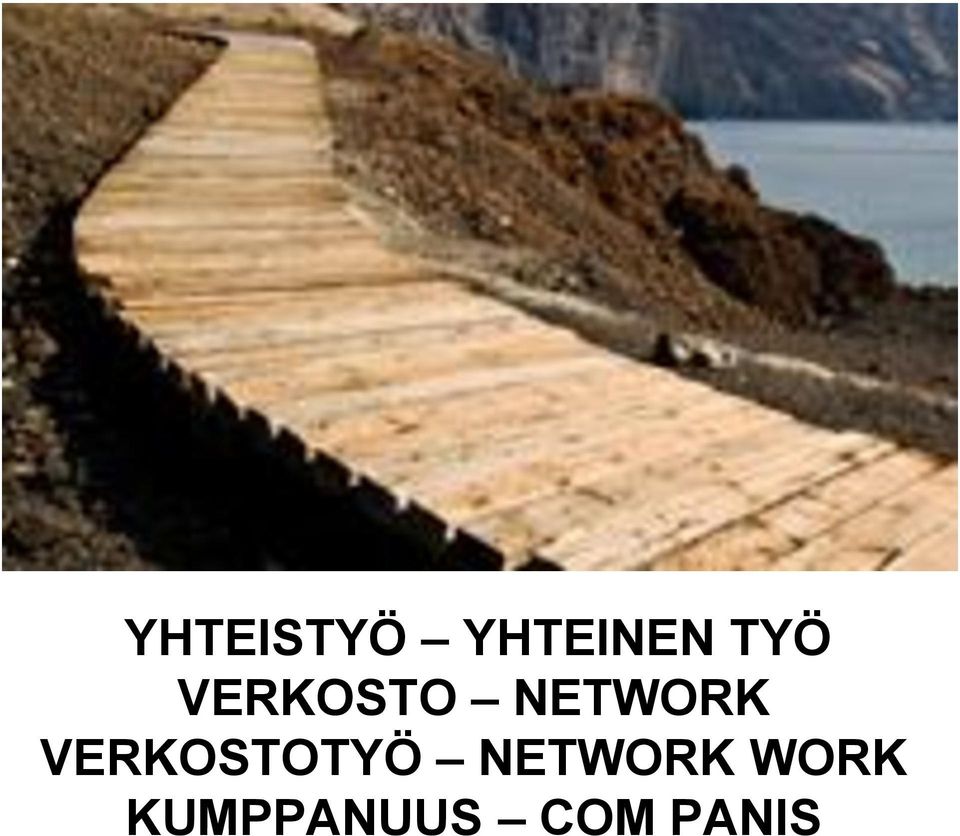 VERKOSTOTYÖ NETWORK