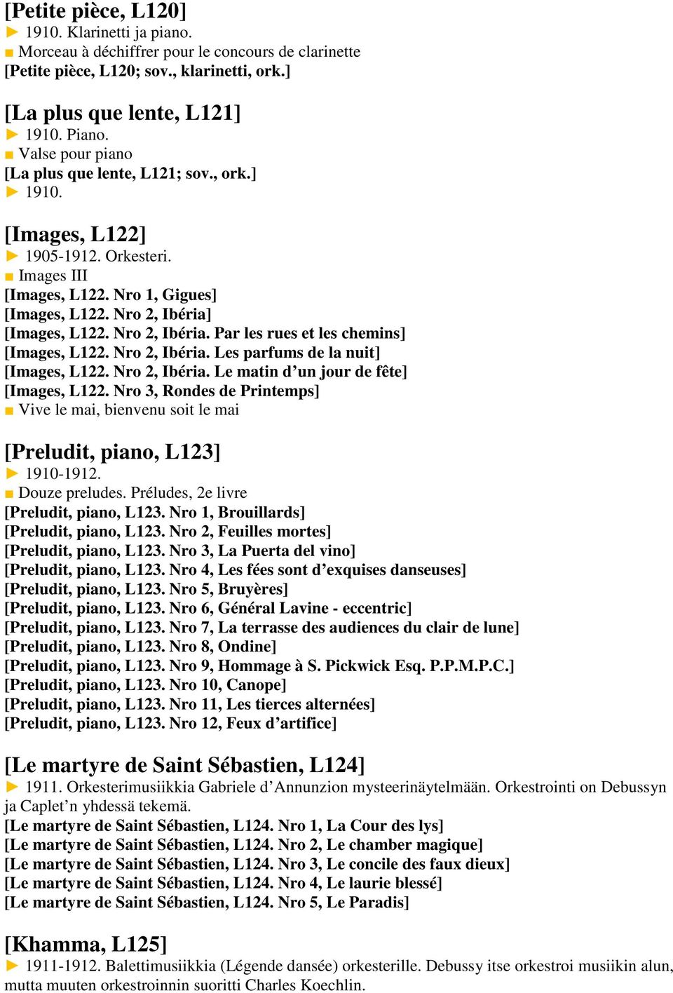 [Images, L122. Nro 2, Ibéria. Par les rues et les chemins] [Images, L122. Nro 2, Ibéria. Les parfums de la nuit] [Images, L122. Nro 2, Ibéria. Le matin d un jour de fête] [Images, L122.