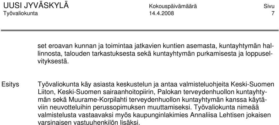 ja loppuselvityksestä.