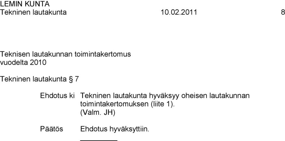 vuodelta 2010 Tekninen lautakunta 7 Tekninen