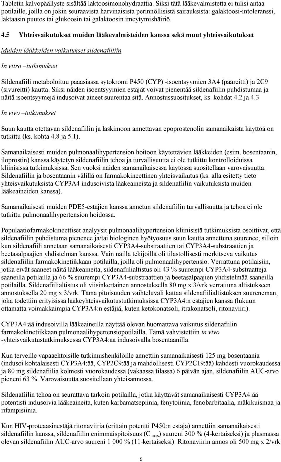 imeytymishäiriö. 4.