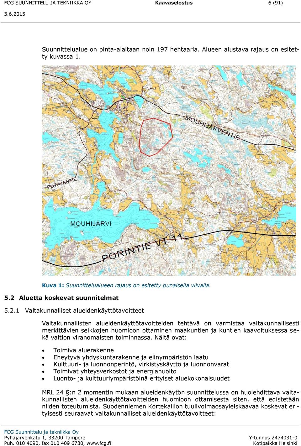 Aluetta koskevat suunnitelmat 5.2.