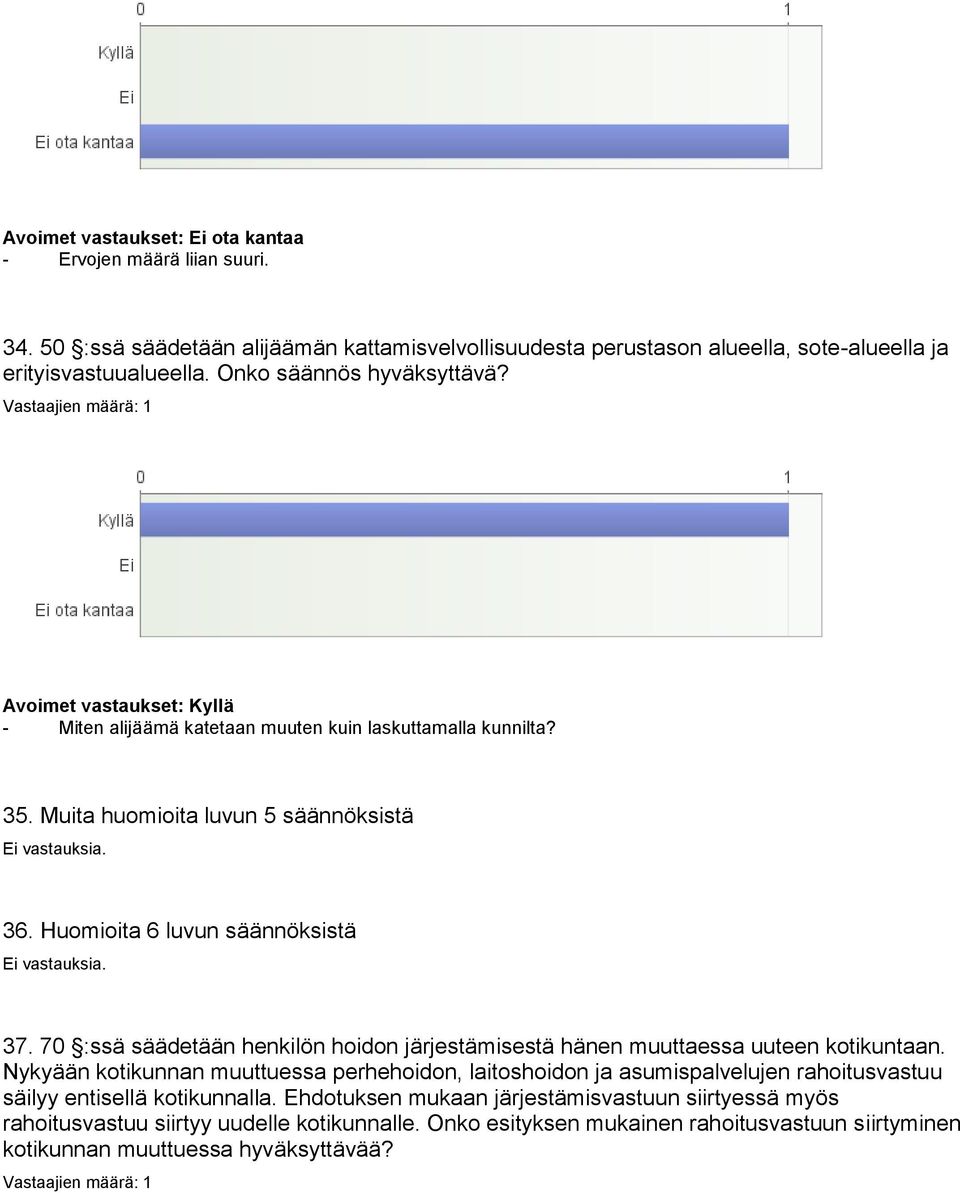 37. 70 :ssä säädetään henkilön hoidon järjestämisestä hänen muuttaessa uuteen kotikuntaan.