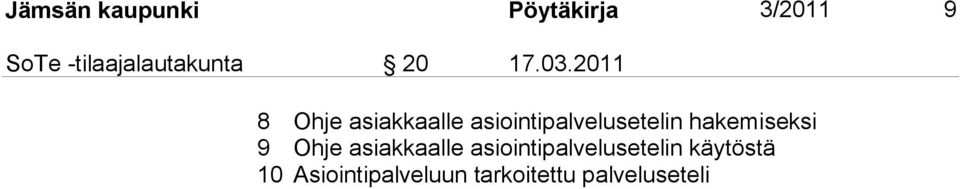 2011 8 Ohje asiakkaalle asiointipalvelusetelin