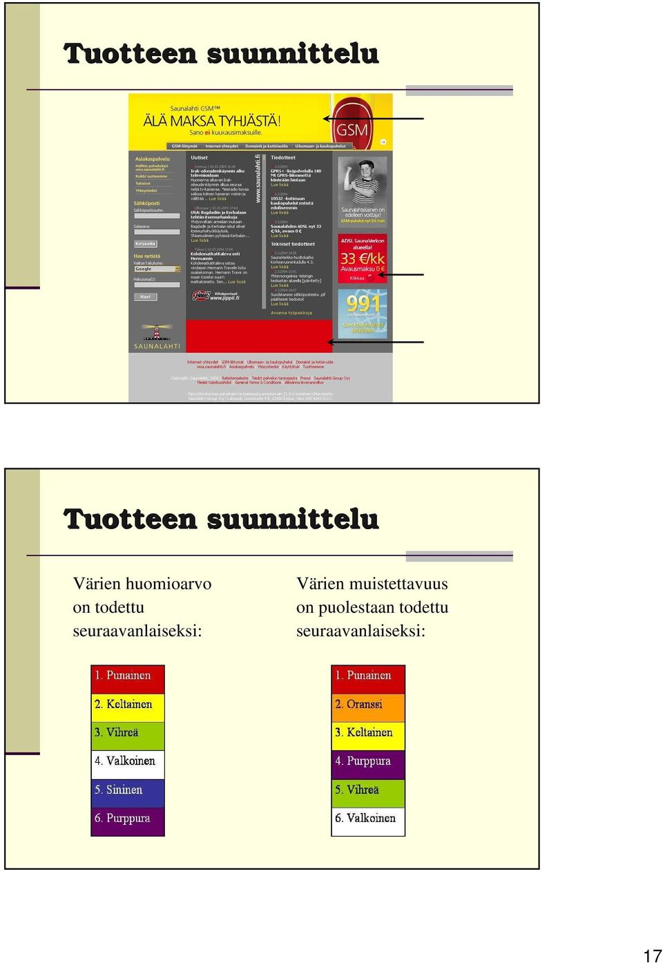 seuraavanlaiseksi: Värien muistettavuus