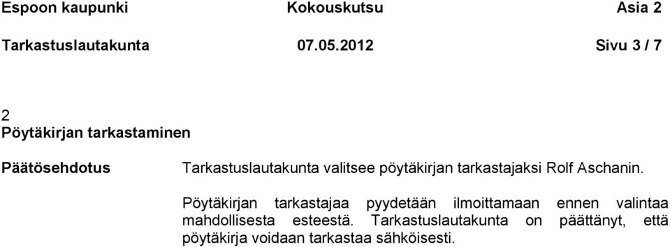 tarkastajaksi Rolf Aschanin.