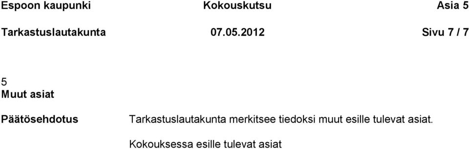 2012 Sivu 7 / 7 5 Muut asiat