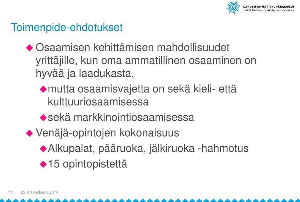 sekä kieli- että kulttuuriosaamisessa usekä markkinointiosaamisessa u