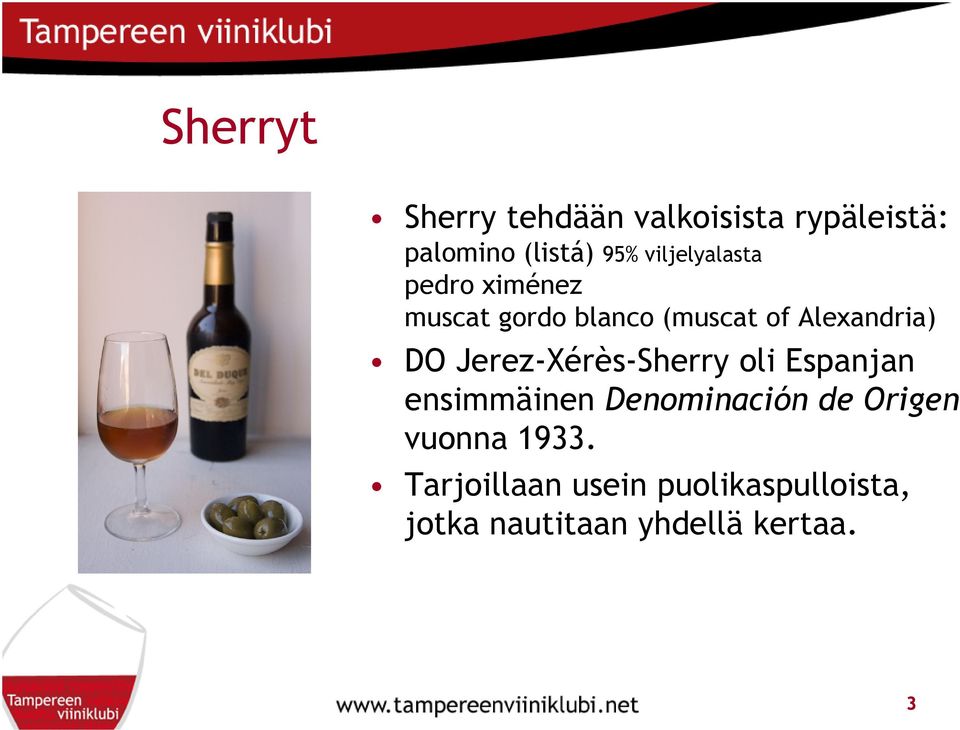 DO Jerez-Xérès-Sherry oli Espanjan ensimmäinen Denominación de Origen