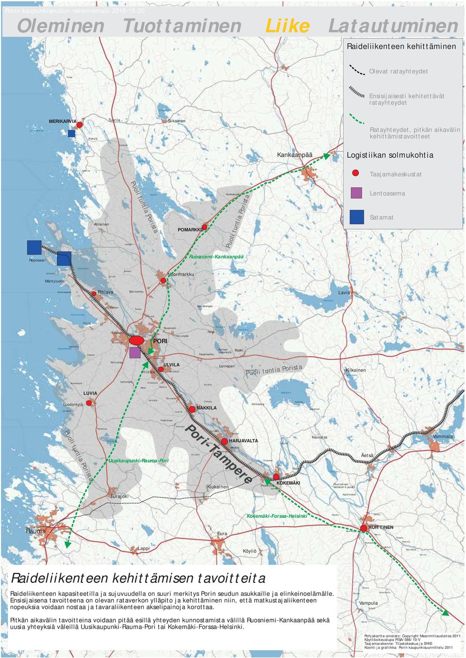 asukkaille ja elinkeinoelämälle.