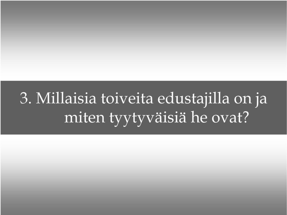 edustajilla on