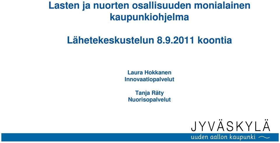 Lähetekeskustelun 8.9.