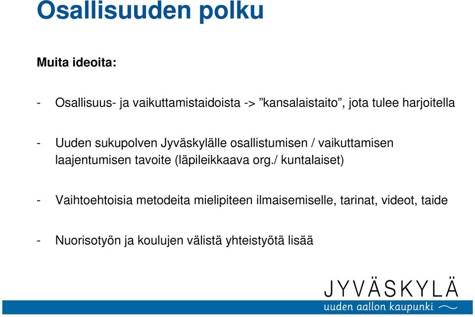laajentumisen tavoite (läpileikkaava org.