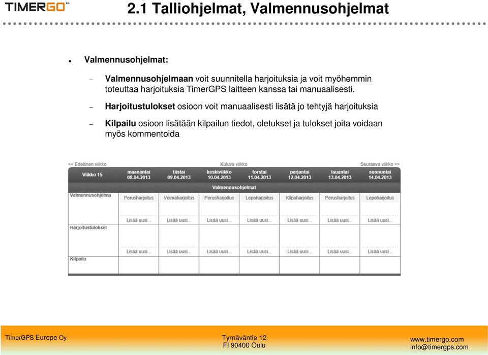 kanssa tai manuaalisesti.