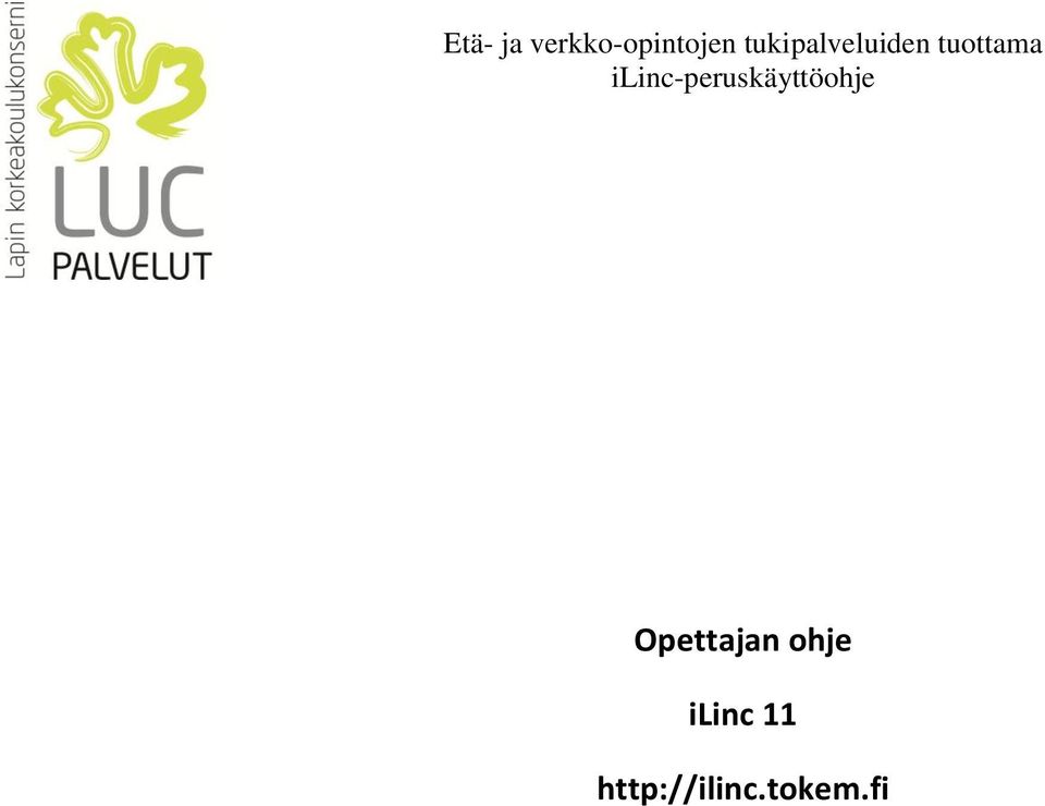 ilinc-peruskäyttöohje
