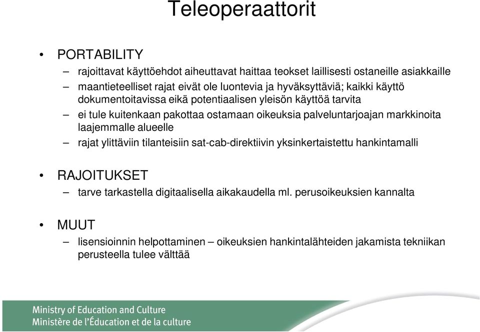 palveluntarjoajan markkinoita laajemmalle alueelle rajat ylittäviin tilanteisiin sat-cab-direktiivin yksinkertaistettu hankintamalli tarve tarkastella