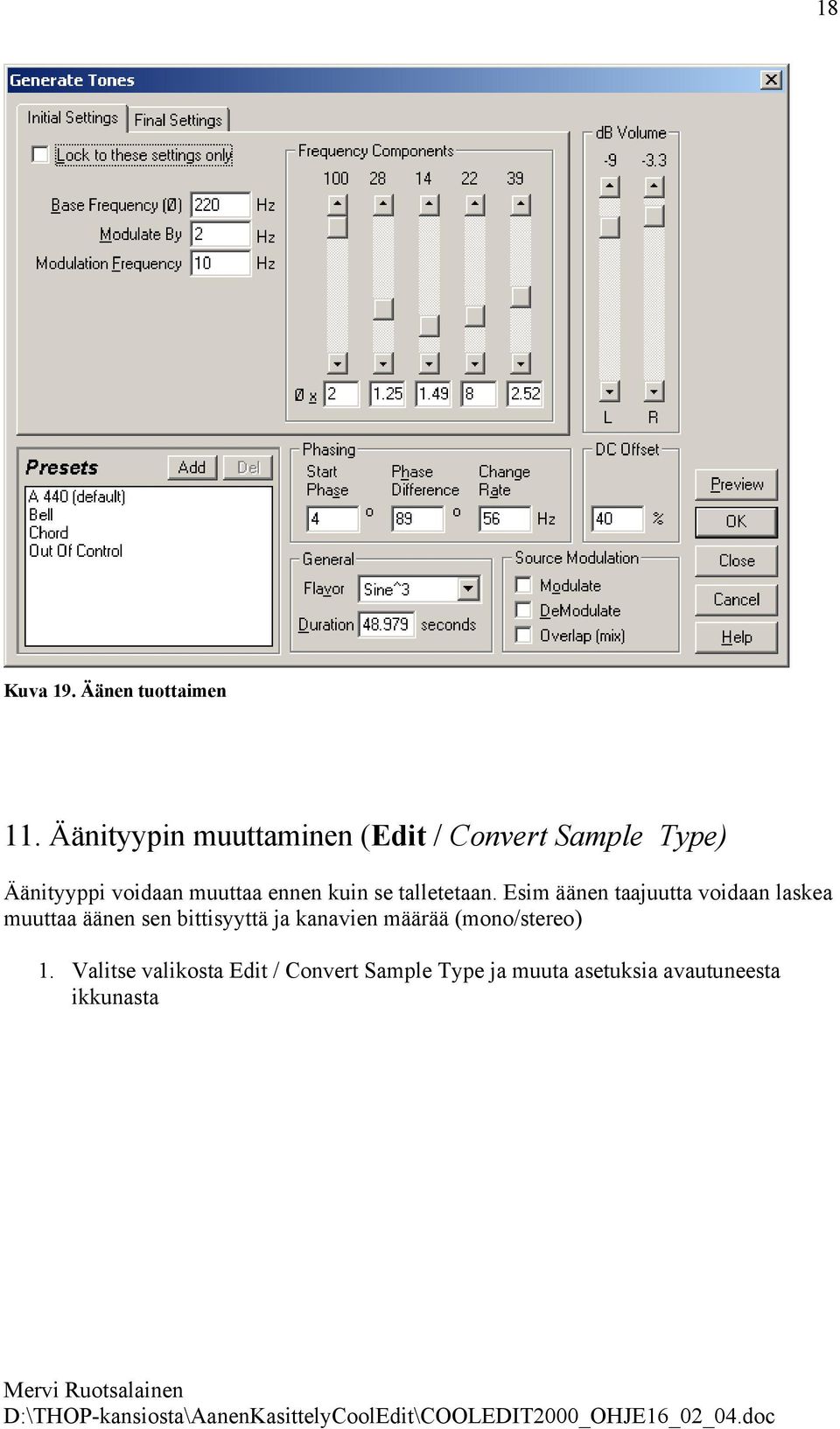 ennen kuin se talletetaan.