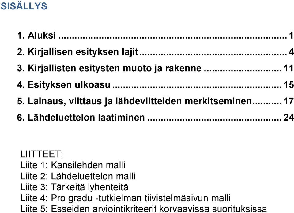 Lähdeluettelon laatiminen.