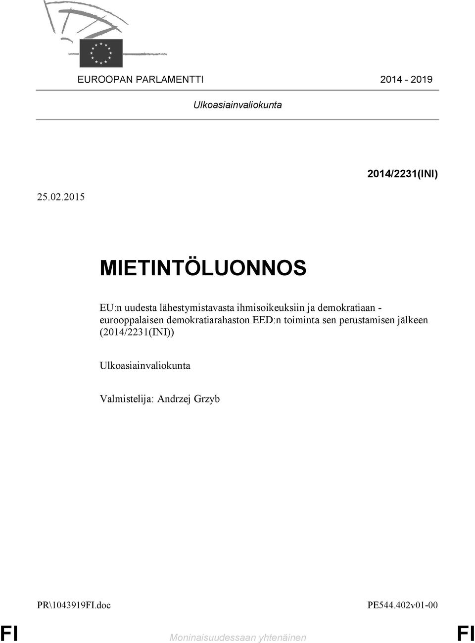 demokratiaan - eurooppalaisen demokratiarahaston EED:n toiminta sen perustamisen jälkeen