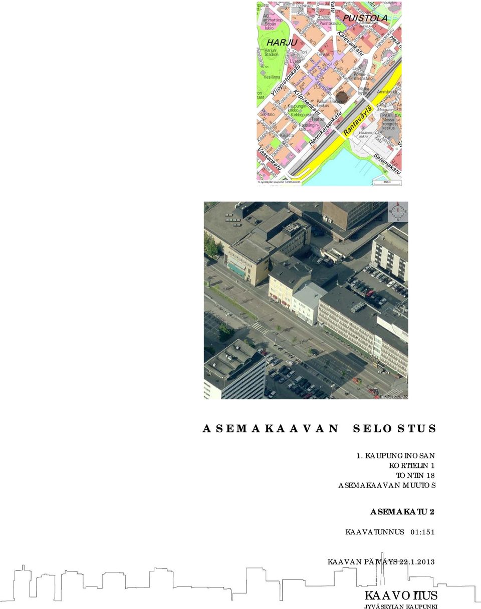 ASEMAKAAVAN MUUTOS ASEMAKATU 2