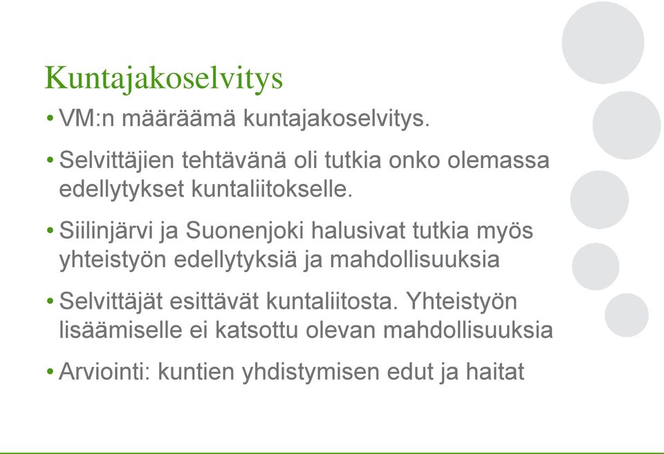 Siilinjärvi ja Suonenjoki halusivat tutkia myös yhteistyön edellytyksiä ja mahdollisuuksia