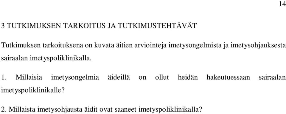 imetyspoliklinikalla. 1.