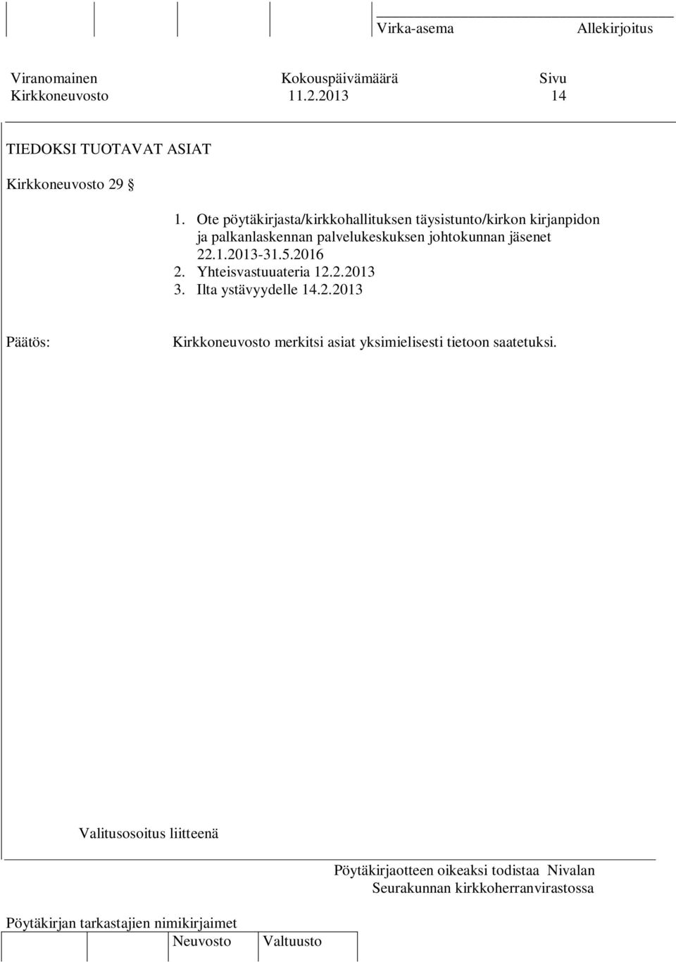 Ote pöytäkirjasta/kirkkohallituksen täysistunto/kirkon kirjanpidon ja palkanlaskennan