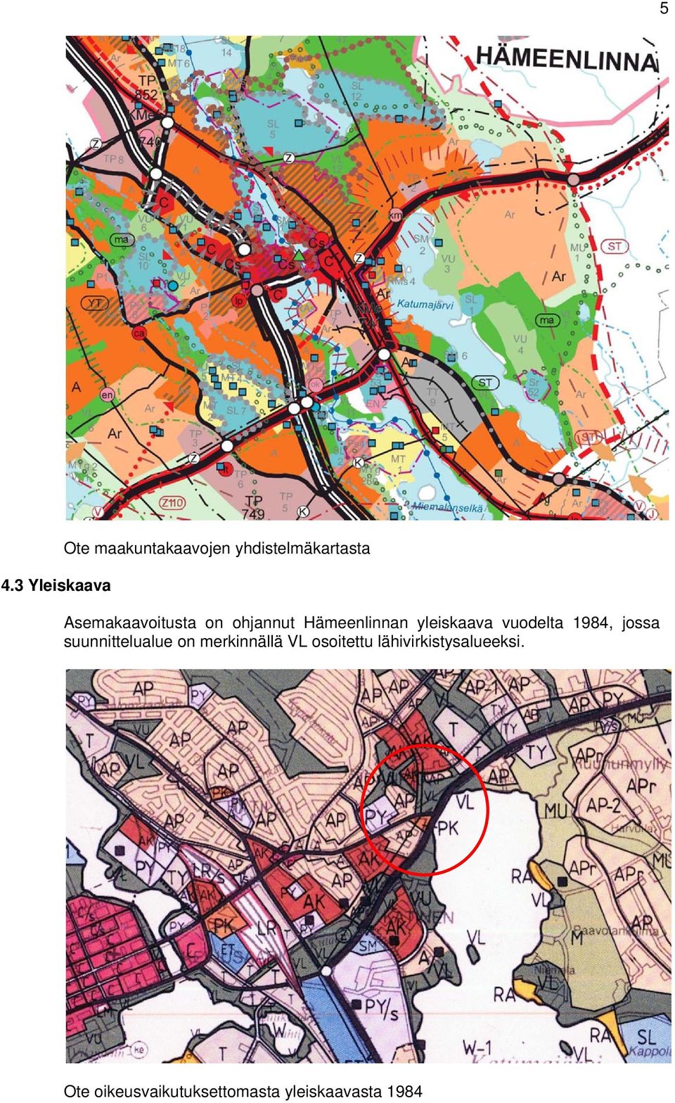 1984, jossa suunnittelualue on merkinnällä VL osoitettu