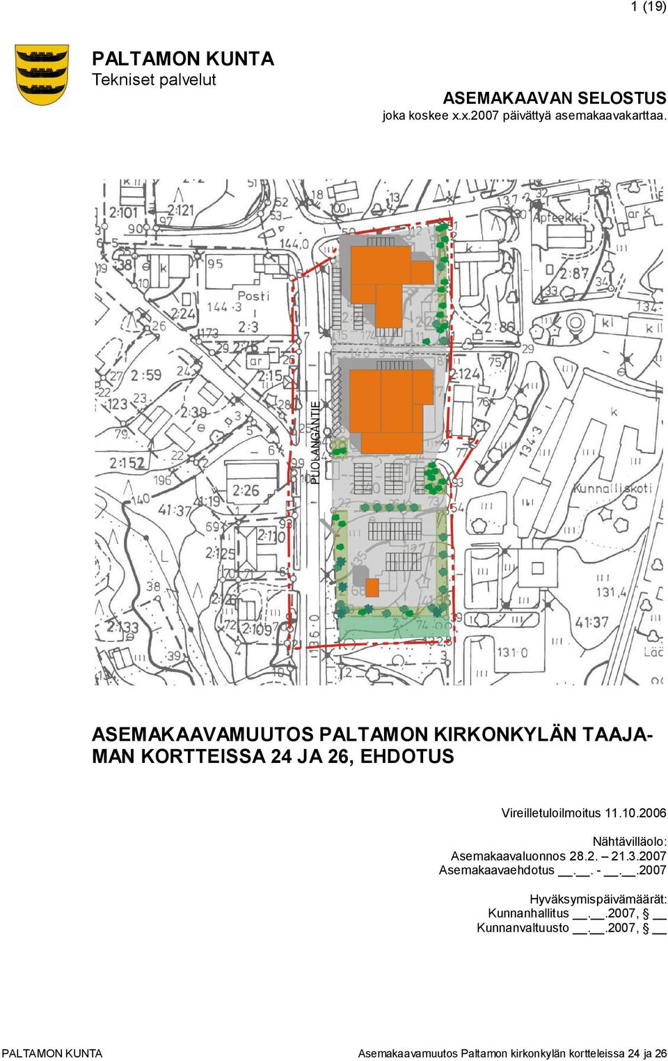 ASEMAKAAVAMUUTOS PALTAMON KIRKONKYLÄN TAAJA- MAN KORTTEISSA 24 JA 26, EHDOTUS