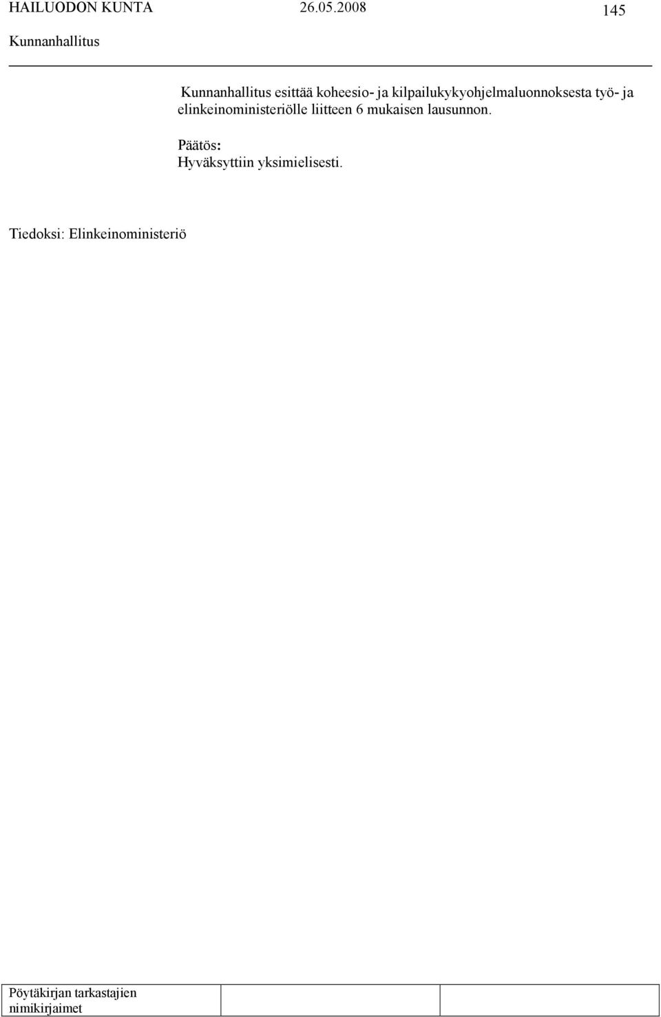ja elinkeinoministeriölle liitteen 6
