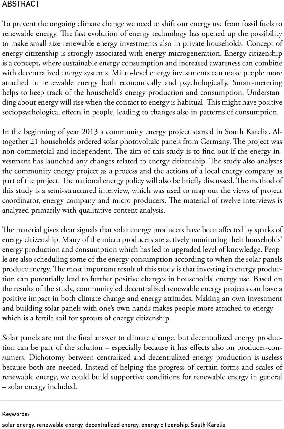 Concept of energy citizenship is strongly associated with energy microgeneration.