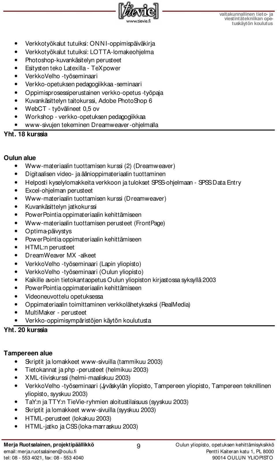pedagogiikkaa www-sivujen tekeminen Dreamweaver-ohjelmalla Yht.