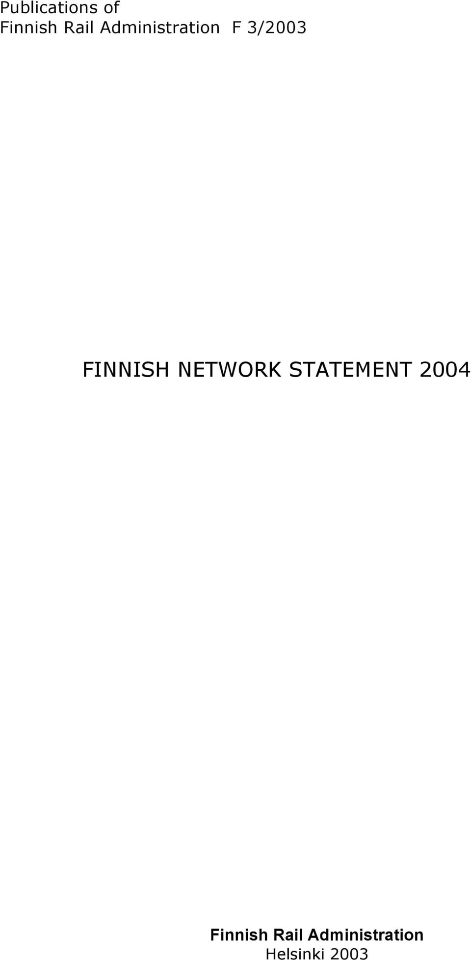 NETWORK STATEMENT 2004 Finnish
