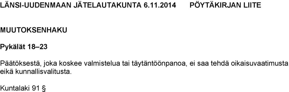Päätöksestä, joka koskee valmistelua tai