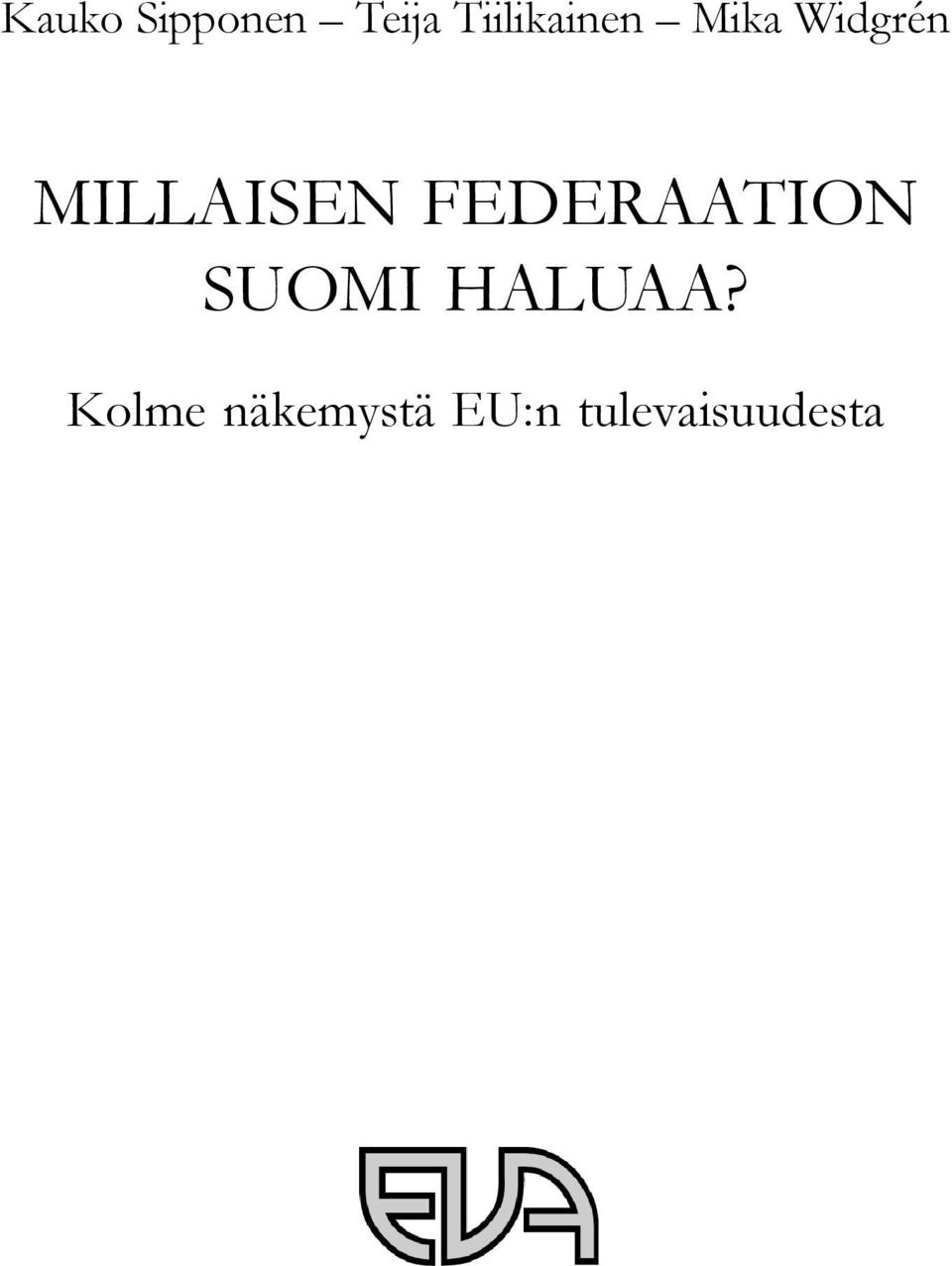 MILLAISEN FEDERAATION SUOMI