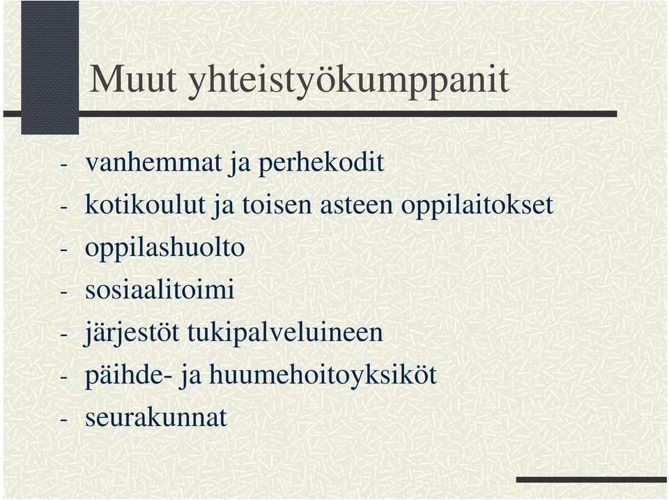 oppilashuolto - sosiaalitoimi - järjestöt