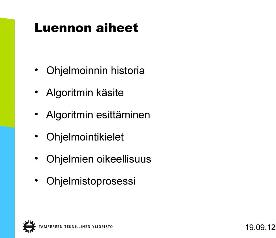 Algoritmin esittäminen