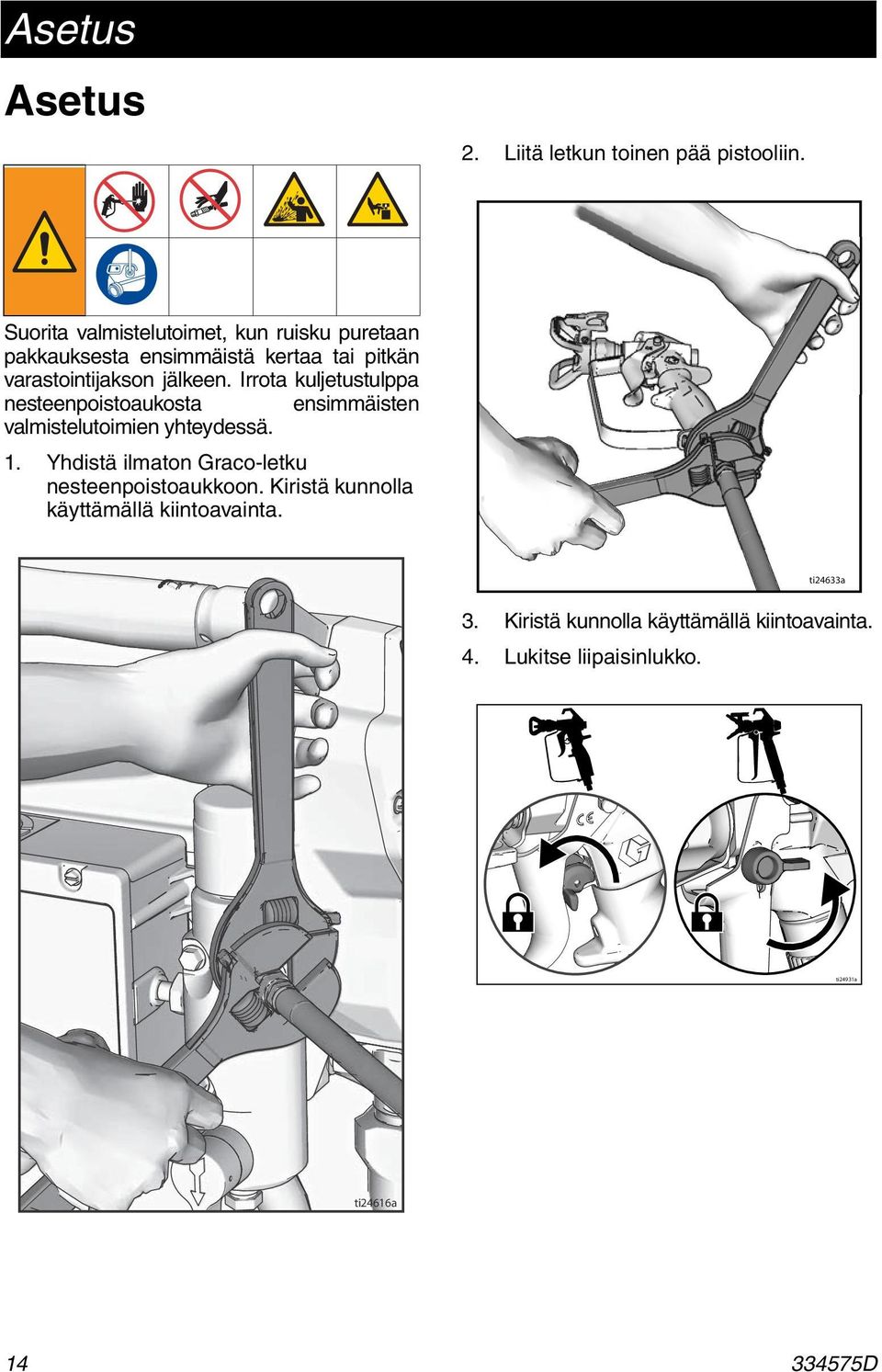 Irrota kuljetustulppa nesteenpoistoaukosta ensimmäisten valmistelutoimien yhteydessä.