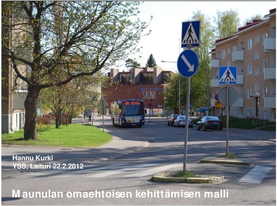 .2.2012 Maunulan