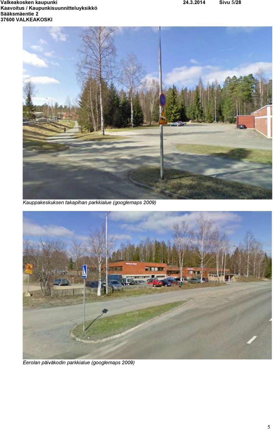takapihan parkkialue (googlemaps