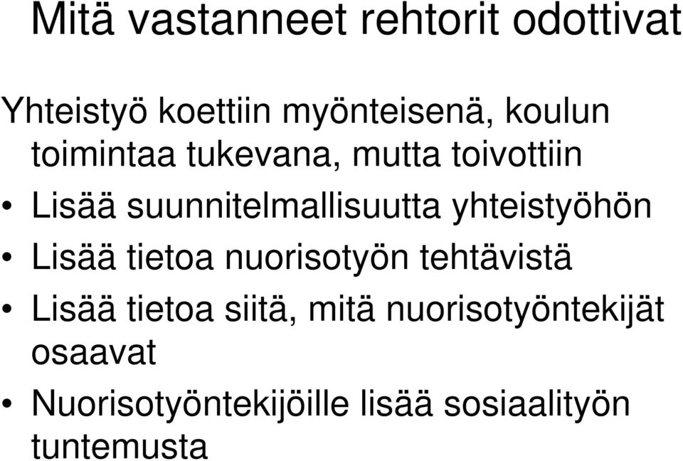 yhteistyöhön Lisää tietoa nuorisotyön tehtävistä Lisää tietoa siitä,