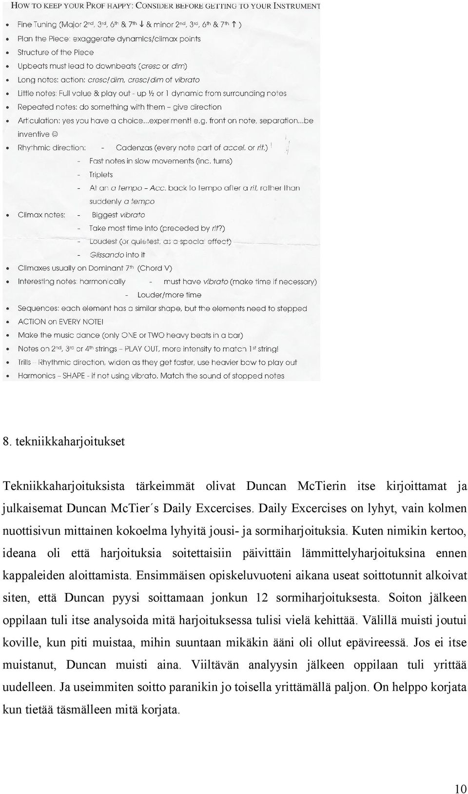 Kuten nimikin kertoo, ideana oli että harjoituksia soitettaisiin päivittäin lämmittelyharjoituksina ennen kappaleiden aloittamista.